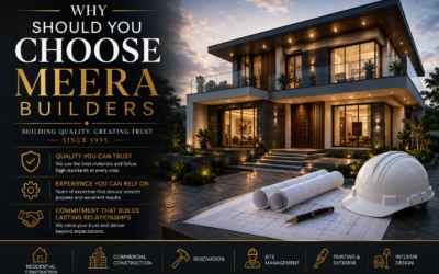 Why Should You Choose Meera Builders?